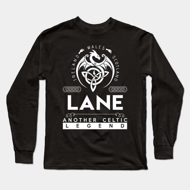 Lane Name T Shirt - Another Celtic Legend Lane Dragon Gift Item Long Sleeve T-Shirt by harpermargy8920